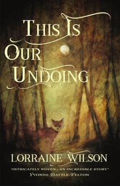 This Is Our Undoing (eBook, ePUB) - Wilson, Lorraine