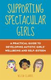 Supporting Spectacular Girls (eBook, ePUB)