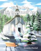 Little One, the Christmas Tree (eBook, ePUB)