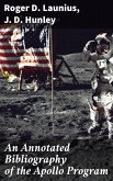 An Annotated Bibliography of the Apollo Program (eBook, ePUB)
