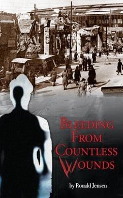 Bleeding from Countless Wounds (eBook, ePUB) - Jensen, Ronald