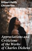 Appreciations and Criticisms of the Works of Charles Dickens (eBook, ePUB)