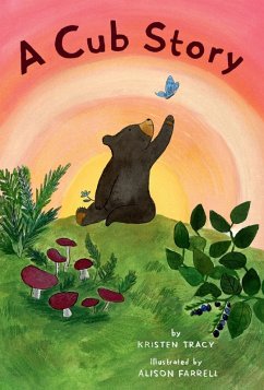 A Cub Story (eBook, ePUB) - Farrell, Alison; Tracy, Kristen
