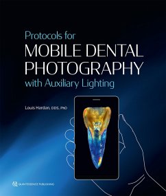 Protocols for Mobile Dental Photography with Auxiliary Lighting (eBook, ePUB) - Hardan, Louis