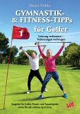 GYMNASTIK- und FITNESS-TIPPS für GOLFER (eBook, ePUB)