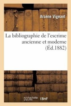 Cover La Bibliographie de l'Escrime Ancienne Et Moderne