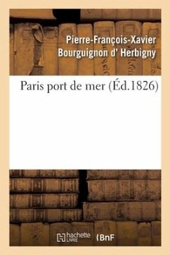 Paris Port de Mer - D' Herbigny, Pierre-François-Xavier Bourguignon