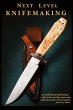 Next Level Knifemaking - Bild 1