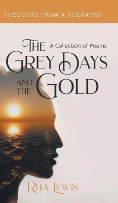 The Grey Days and the Gold - Lewis, Rita
