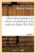 Observations Pratiques de Chimie, de... - Bild 1