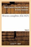 Oeuvres Complètes. Tome 4