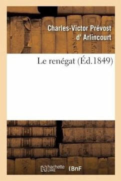 Le Renégat - Arlincourt-C V P
