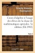 Cours d'Algèbre À l'Usage Des... - Bild 1