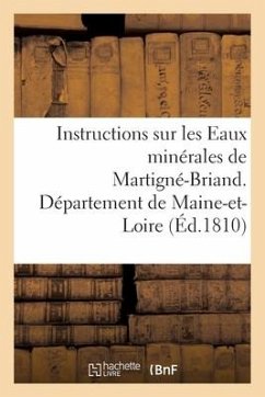 Instructions Sur Les Eaux Minérales de Martigné-Briand, Département de Maine-Et-Loire - Sans Auteur