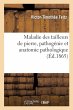 Maladie Des Tailleurs de Pierre,... - Bild 1
