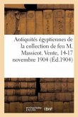 Antiquités Égyptiennes Et Objets d'Orient, Objets d'Art Du Japon Et de la Chine