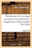 Dictionnaire Des Ouvrages Anonymes Et Pseudonymes Publiés. Tome II. R-Z