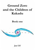 Ground Zero and the Children of Kakadu (eBook, ePUB)
