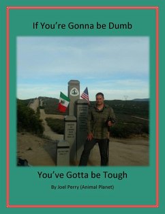 Cover If You're Gonna be Dumb You've Gotta be Tough (eBook, ePUB)