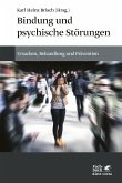 Bindung und psychische Störungen (eBook, ePUB)