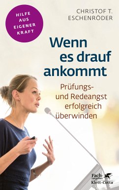 Wenn es drauf ankommt (Fachratgeber Klett-Cotta) (eBook, ePUB) - Eschenröder, Christof T.