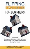 Flipping Houses for Beginners