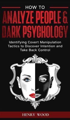 How to Analyze People & Dark Psychology - Wood, Henry