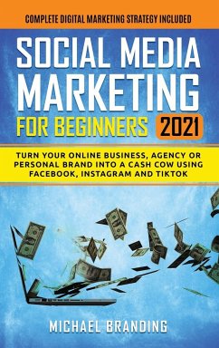 Social Media Marketing for Beginners 2021 - Branding, Michael