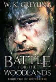 Battle for the Woodlands: Book 2 of Mothertree