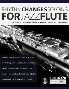 Rhythm Changes Soloing for Jazz Flute - Birgh, Buster