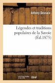 Légendes Et Traditions Populaires de la Savoie