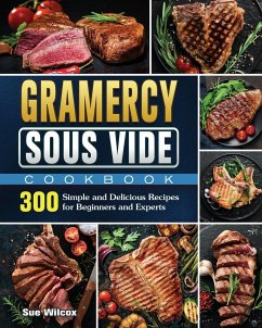 Gramercy Sous Vide Cookbook - Wilcox, Sue