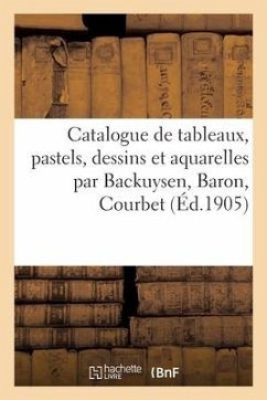 Catalogue de Tableaux Anciens Et Modernes, Pastels, Dessins - Paulme, Marius; Bottolier-Lasquin, Georges