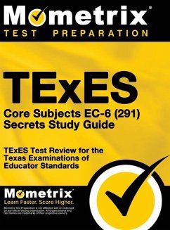 TExES Core Subjects EC-6 (291) Secrets Study Guide