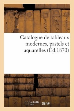 Cover Catalogue de Tableaux Modernes, Pastels Et Aquarelles