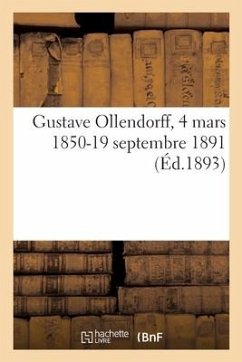 Cover Gustave Ollendorff, 4 Mars 1850-19 Septembre 1891