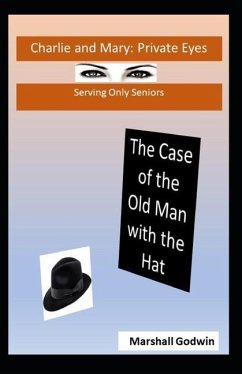 The Case of the Old Man with the Hat - Godwin, Marshall