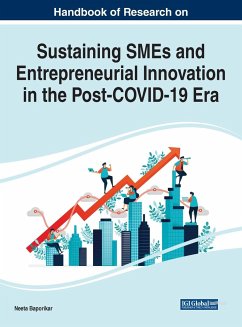 Handbook of Research on Sustaining SMEs and Entrepreneurial Innovation in the Post-COVID-19 Era