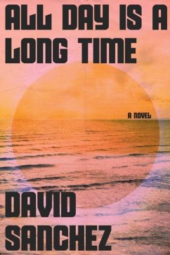 All Day Is a Long Time - Sanchez, David