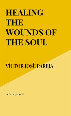 Healing the wounds of the soul - Pareja, Vìctor Josè