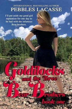 Goldilocks and the Three Bear Brothers - Lacasse, Pebbles