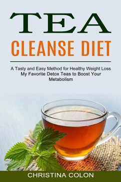 Tea Cleanse Diet - Colon, Christina