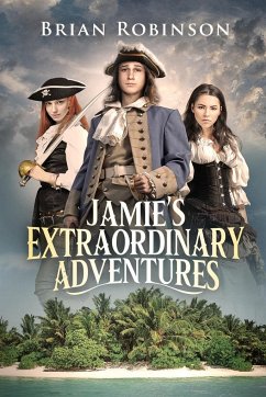 Jamie's Extraordinary Adventures - Robinson, Brian