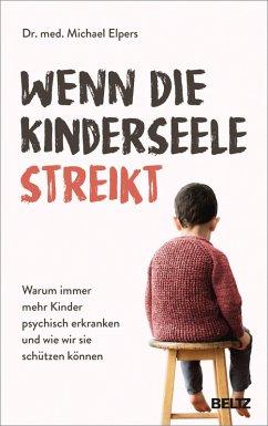 Wenn die Kinderseele streikt (eBook, ePUB) - Elpers, Michael