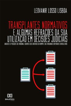 Transplantes Normativos e algumas refrações da sua utilização em decisões judiciais (eBook, ePUB) - Lisboa, Leovanir Losso