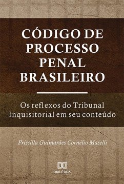 Código de Processo Penal Brasileiro (eBook, ePUB) - Maselli, Priscilla Guimarães Cornélio