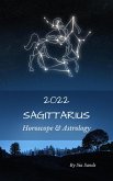 Sagittarius Horoscope & Astrology 2022 (Astrology & Horoscopes 2022, #9) (eBook, ePUB)