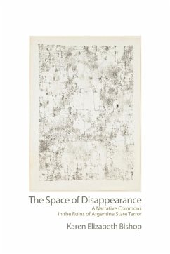 The Space of Disappearance - Bishop, Karen Elizabeth