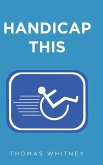 Handicap This