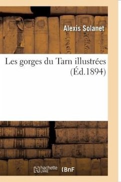 Les Gorges Du Tarn Illustrées - Solanet, Alexis